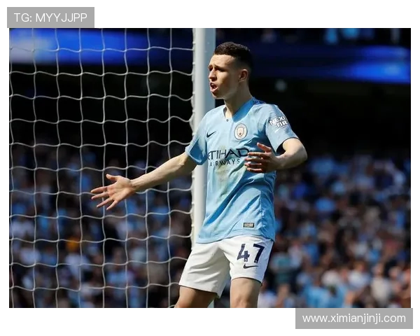 菲尔福登闪耀绿茵舞台引领英格兰新黄金一代崛起之路