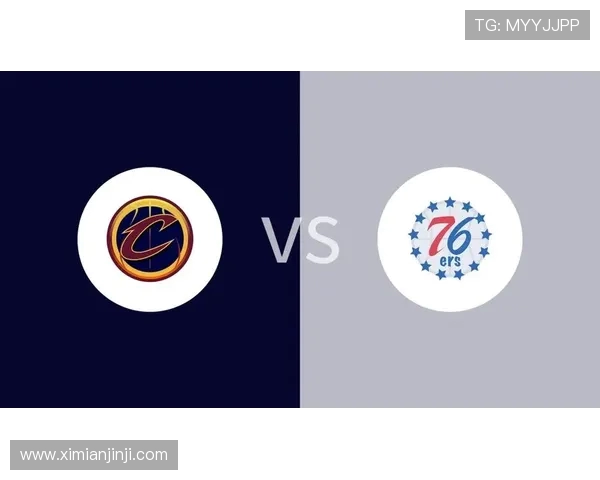 76人对阵骑士精彩全场录像回放及赛后分析分享